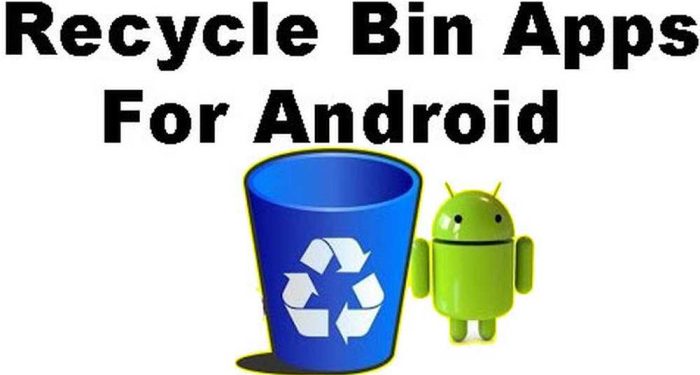 Best Recycle Bin Apps For Android