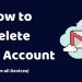 How to Delete a Gmail Account on PC and Android