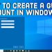 How to Create a Guest Account in Windows 10