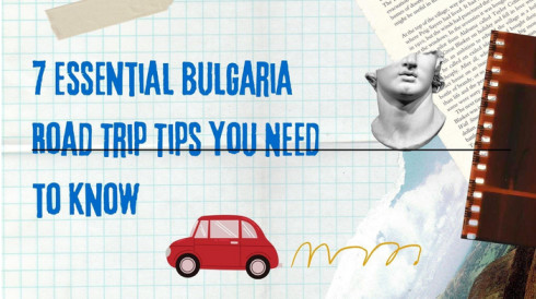 Bulgaria Road Trip Tips