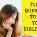 100 Flirty Questions to Ask a Girl