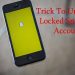 What To Do If Your Snapchat Account Has Been Locked