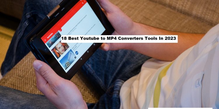 Youtube to MP4 Converters Tools