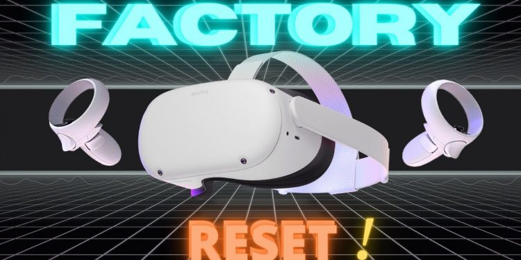 Factory reset Oculus Quest 2