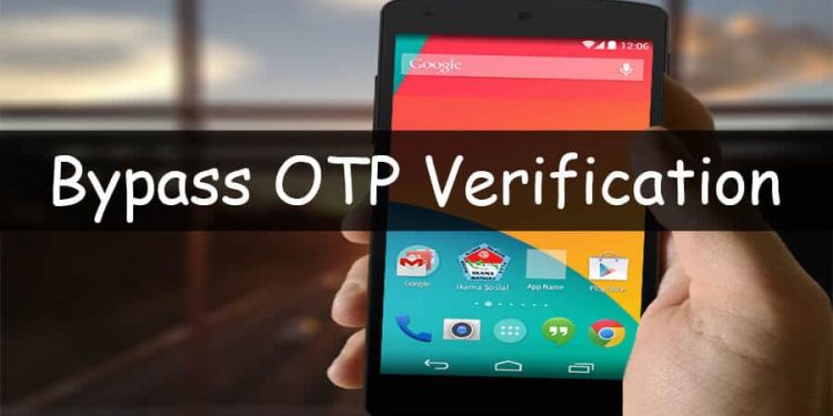 bypass otp verification