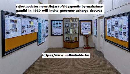 rajkotupdates.news:Gujarat-Vidyapeeth-by-mahatma-gandhi-in-1920-will-invite-governor-acharya-devvrat