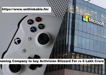 Microsoft Gaming Company to buy Activision Blizzard for rs 5 lakh Crore