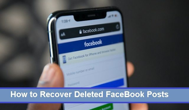 How to Recover Deleted FaceBook Posts