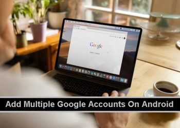 Add Multiple Google Accounts On Android