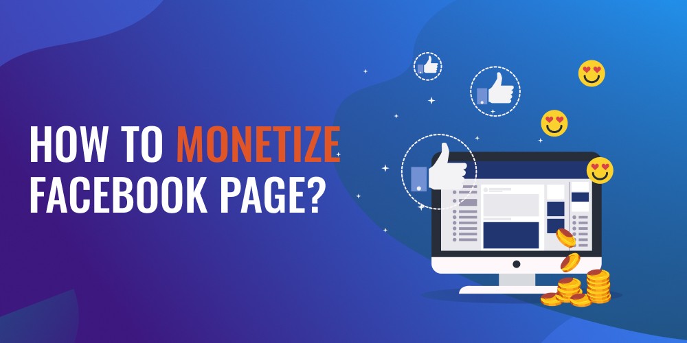 Monetization Strategies for Your Facebook Page